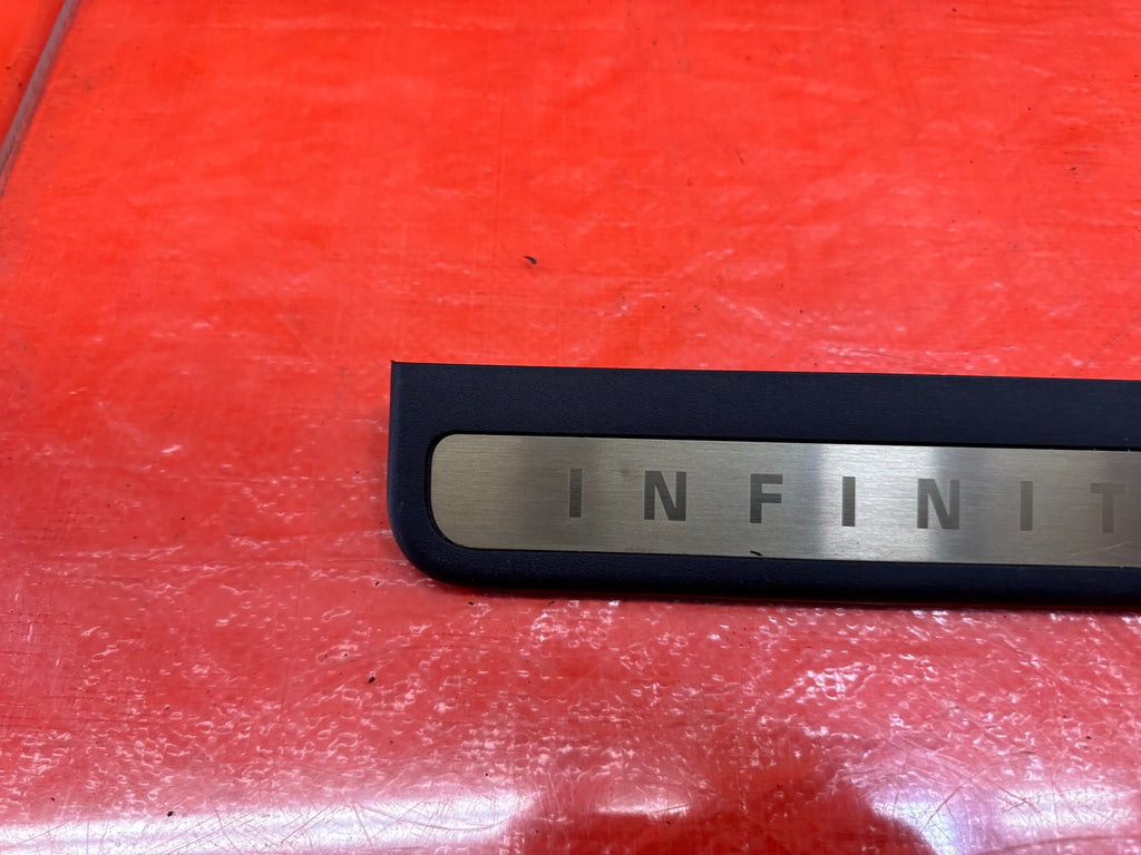 07 13 INFINITI G35 SEDAN REAR LEFT RIGHT FLOOR PILLAR DOOR SILL SCUFF PLATE 1926
