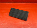 09 14 ACURA TSX   DEAD PEDAL / FOOT REST   OEM FACTORY #1680